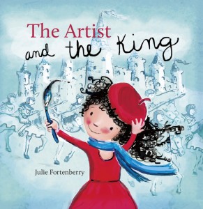 The Artist and the King by Julie Fortenberry